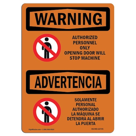 Signmission OSHA Sign, Opening Door Stop Machine Bilingual, 10in X 7in Rigid Plastic, 10" W, 7" H, Landscape OS-WS-P-710-L-12735